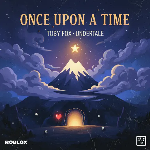 Roblox Piano Sheets - Once Upon a Time by Toby Fox